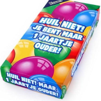 Feestbazaar Tissuebox - Huil Niet, Je Bent Maar 1 Jaar Ouder